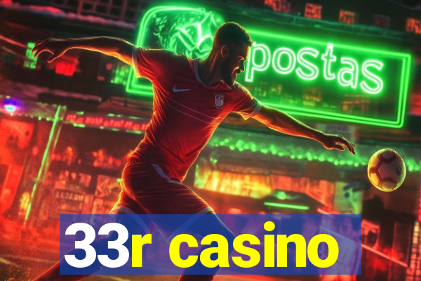 33r casino